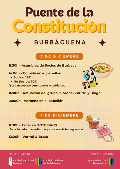 Encuentro de vecinos el Puente de la Constitución en Burbáguena. El sábado habrá asamblea de socios de la asociación cultural Burbaca a las 11:30, comida a las 14:00, actuación del grupo Coronel Zurita a las 16:00 y verbena por la noche a partir de las 00:00. El domingo taller de bolsas de tela a las 11:30 y a continuación vermú con brasas. Organizan la Asociación Cultural Burbaca y la Comisión de Fiestas del pueblo, en colaboración con el ayuntamiento.